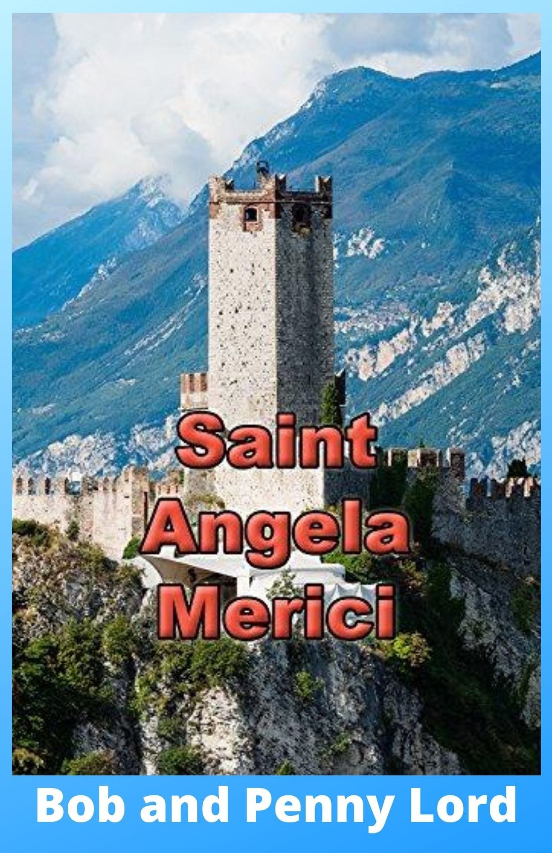Miniature booklet titled Saint Angela Merici by Bob and Penny Lord featuring religious content and historical illustrations.