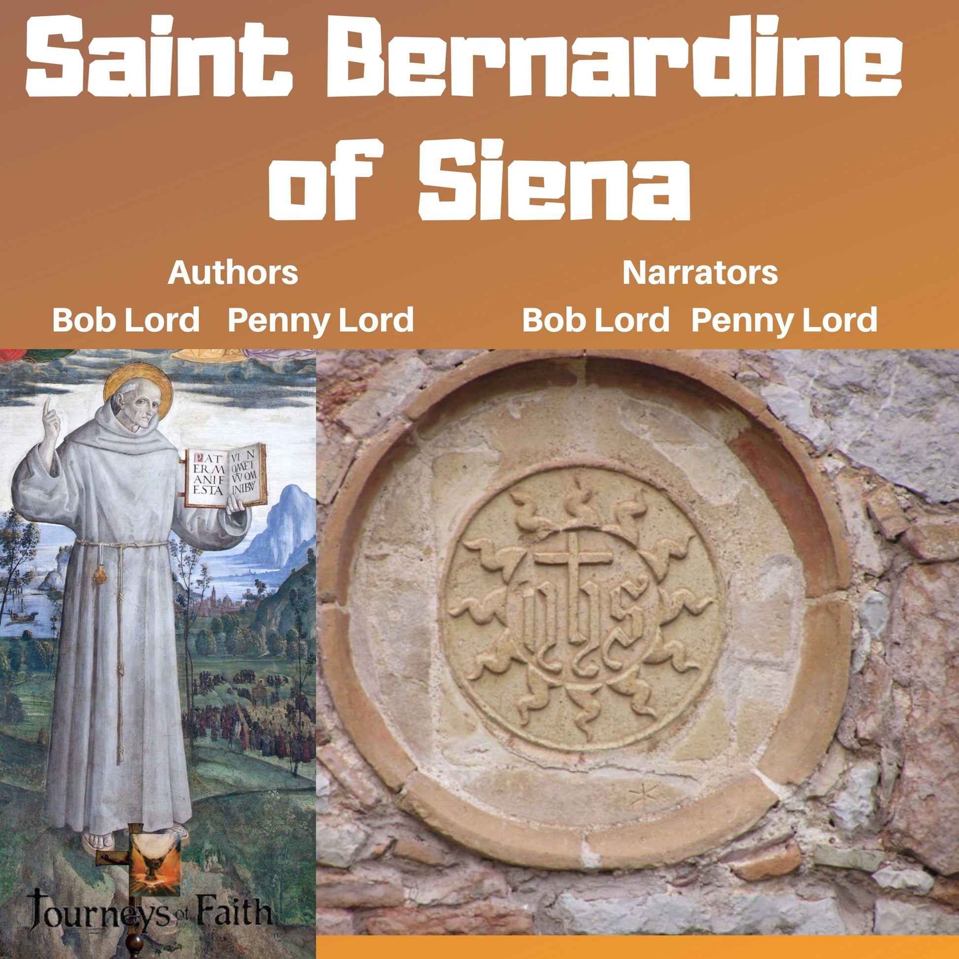 Saint Bernardine of Siena audio CD by Bob and Penny Lord Ministry, featuring religious teachings and historical images.