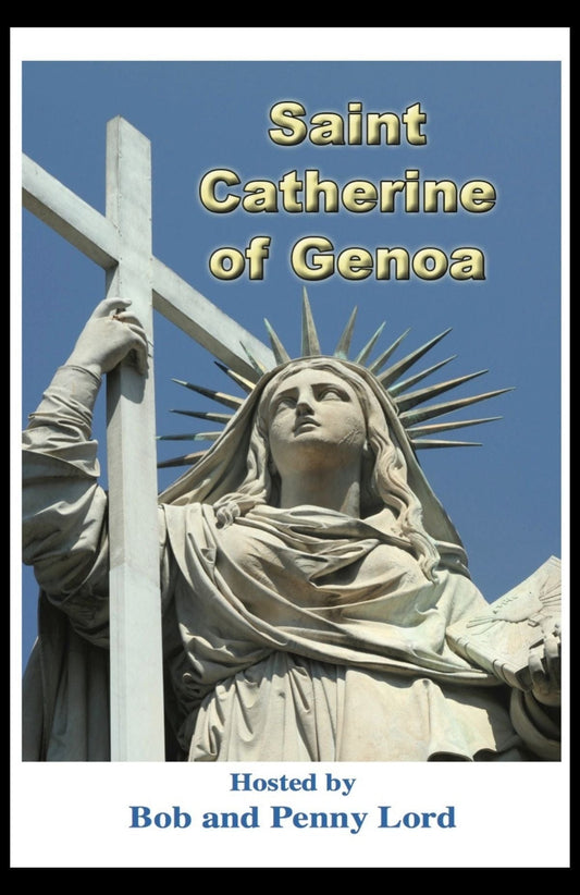 Saint Catherine of Genoa DVD by Bob and Penny Lord, featuring a cover image of the religious saint and historical artwork.