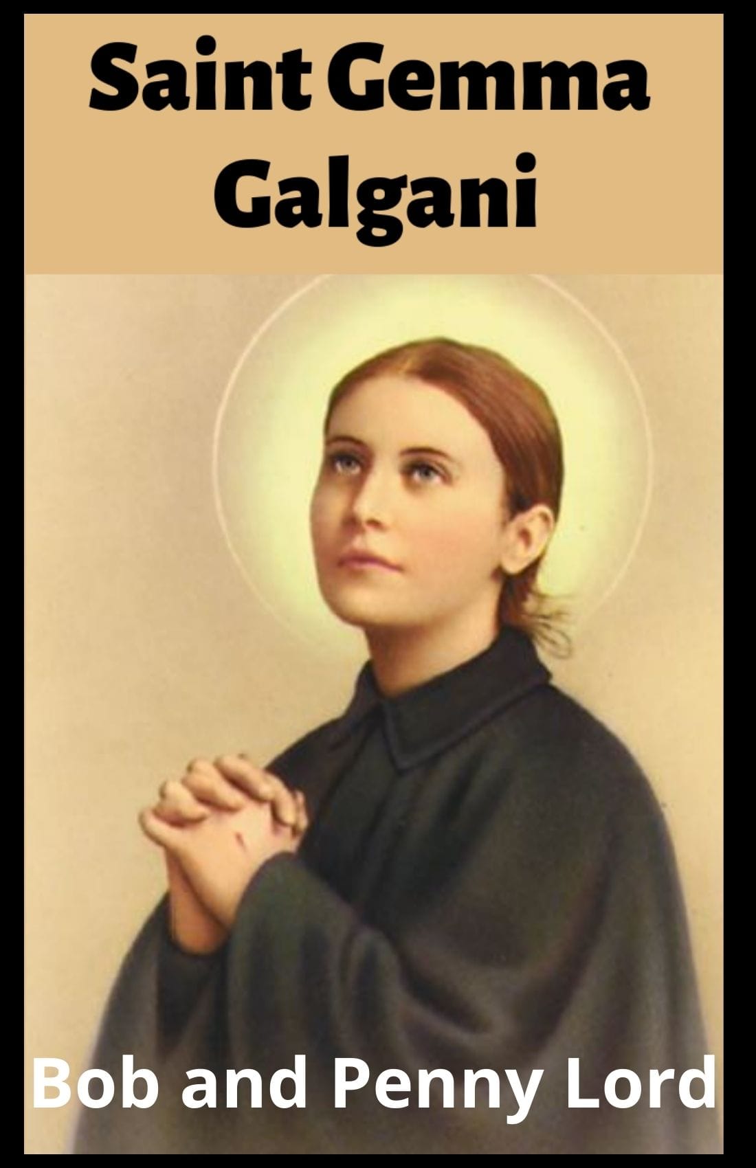 Small Saint Gemma Galgani minibook by Bob and Penny Lord, featuring religious illustrations and inspiring spiritual content.