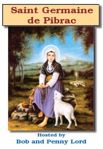 Saint Germaine de Pibrac DVD by Bob and Penny Lord Ministry, featuring a cover image with religious artwork and DVD case.