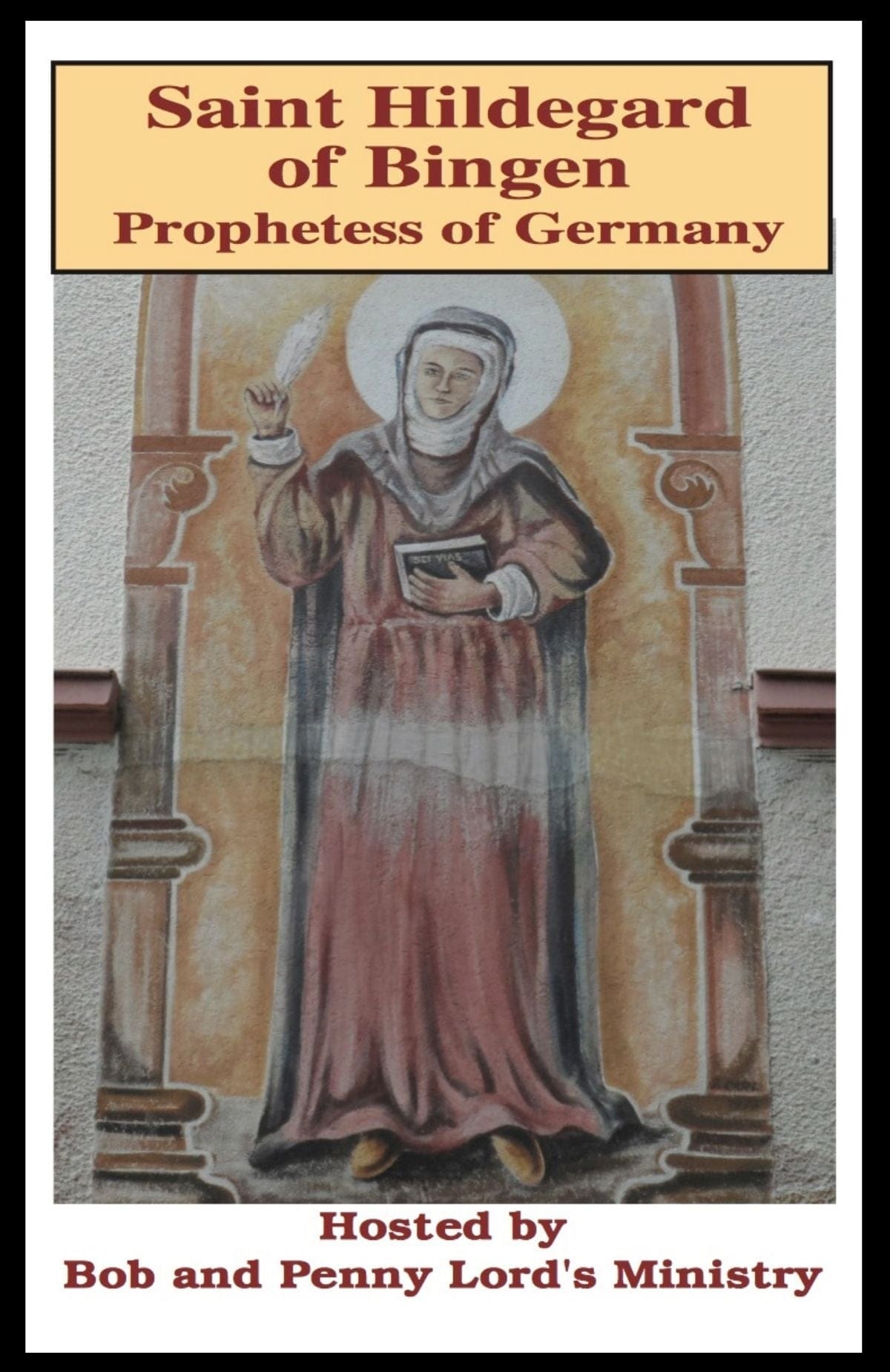 Saint Hildegard of Bingen DVD by Bob and Penny Lord Ministry, featuring a cover image with religious artwork and title text.