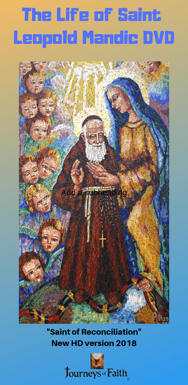 DVD of Saint Leopold Mandic by Bob and Penny Lord, featuring a cover image of the religious figure and related artwork.