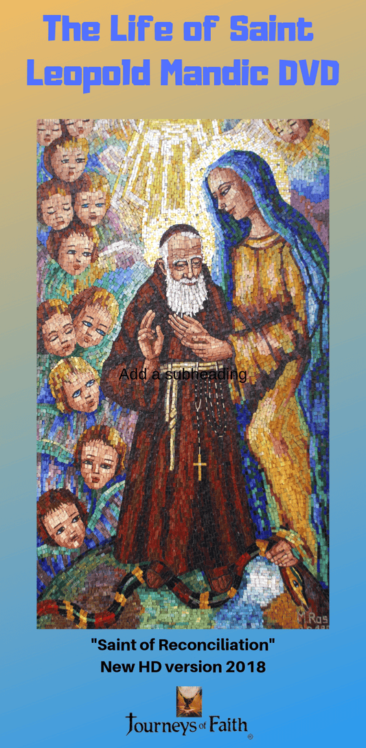 Saint Leopold Mandic DVD - Bob and Penny Lord