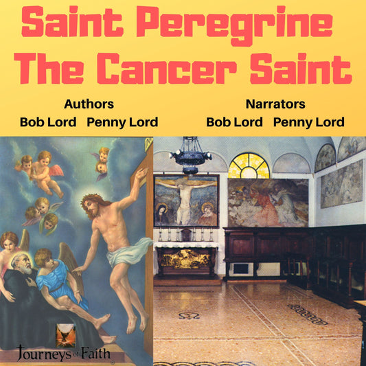 Audio CD of Saint Peregrine the Cancer Saint by Bob and Penny Lord Ministry, featuring a cover with an image of Saint Peregrine.
