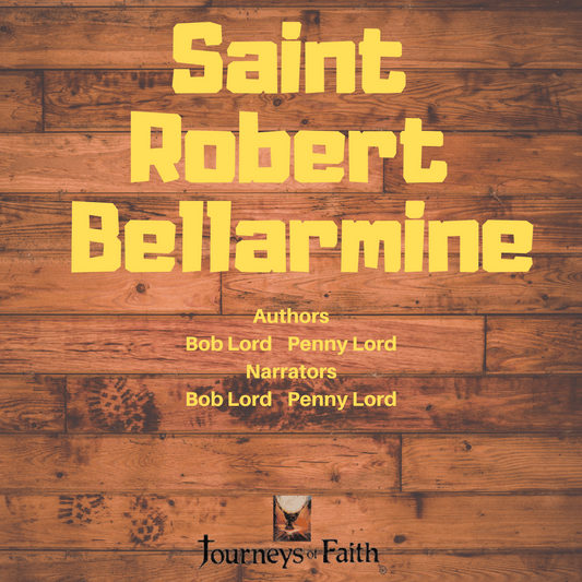 Audio CD of Saint Robert Bellarmine by Bob and Penny Lord Ministry, featuring a cover image of the saint in religious attire.