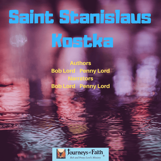 Saint Stanislaus Kostka audio CD by Bob and Penny Lord Ministry showing the front cover with religious artwork and title.