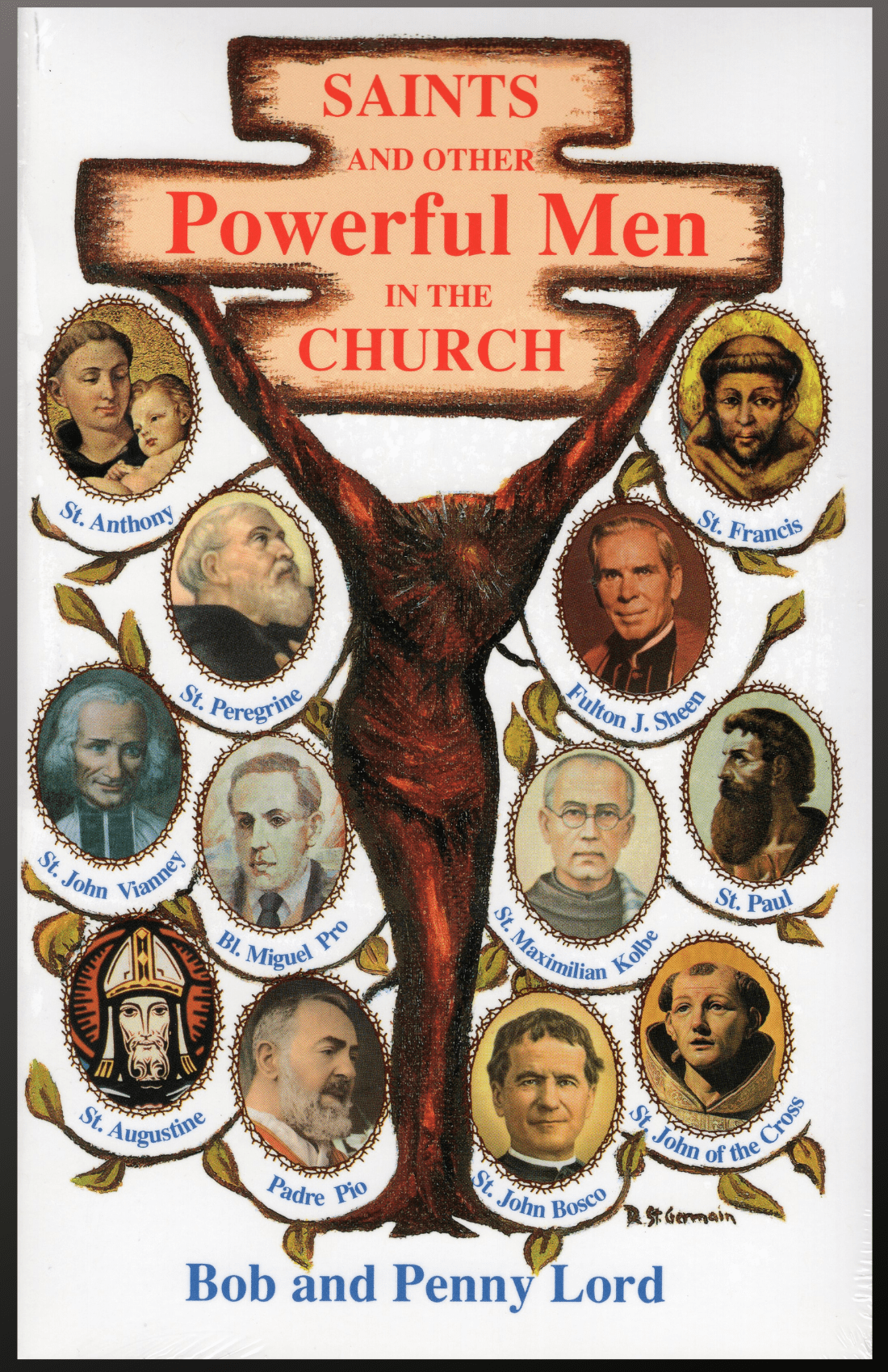 Cover image of "Saints and Other Powerful Men in the Church" book by Bob and Penny Lord, featuring historical men in religious history.
