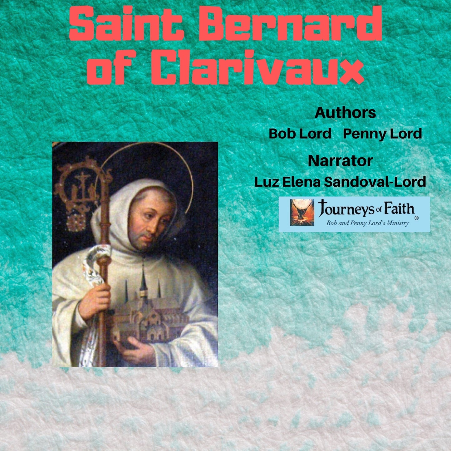 Saints Maligned Misunderstood and Mistreated Audiobook - Bob and Penny Lord