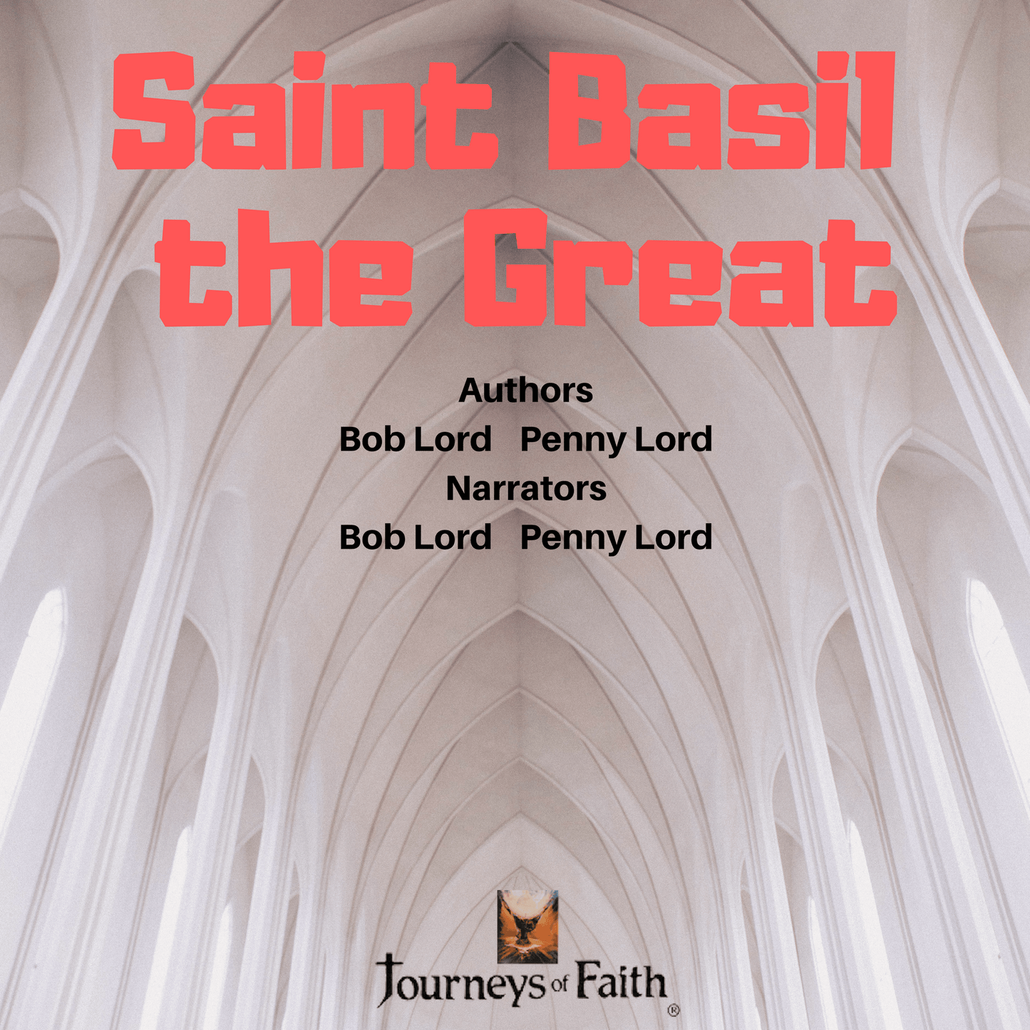 Saints Maligned Misunderstood and Mistreated Audiobook - Bob and Penny Lord