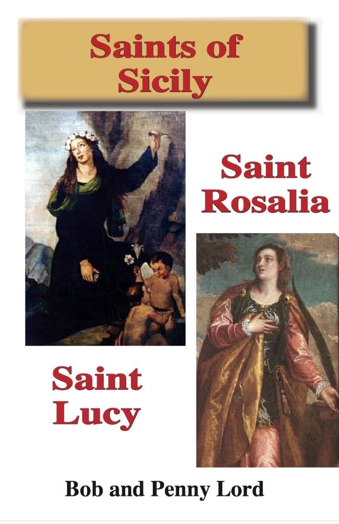 DVD cover featuring Saints of Sicily with Saint Rosalia and Saint Lucy, produced by Bob and Penny Lord Ministry.
