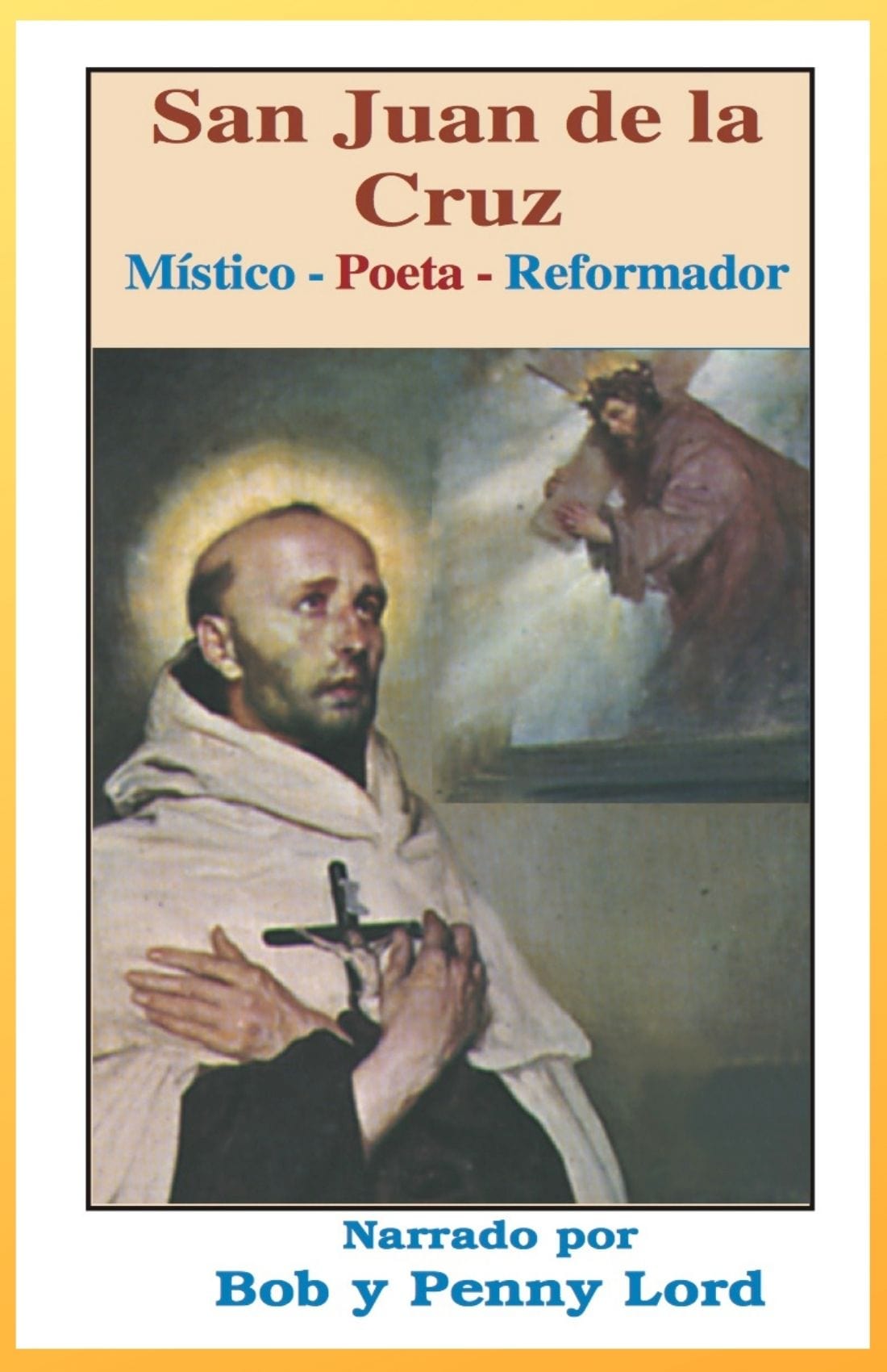 Espanol book titled "San Juan de la Cruz" by Bob and Penny Lord Ministry, showing the book cover with text and design.