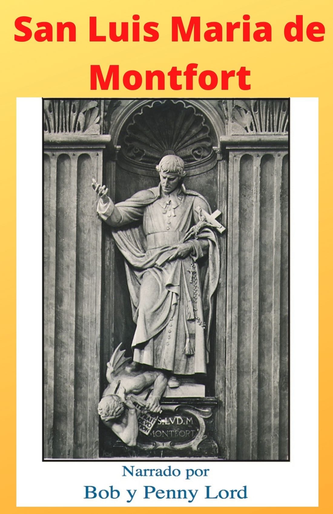 Espanol book titled San Luis Maria de Montfort by Bob and Penny Lord Ministry, featuring a cover with religious artwork and text.
