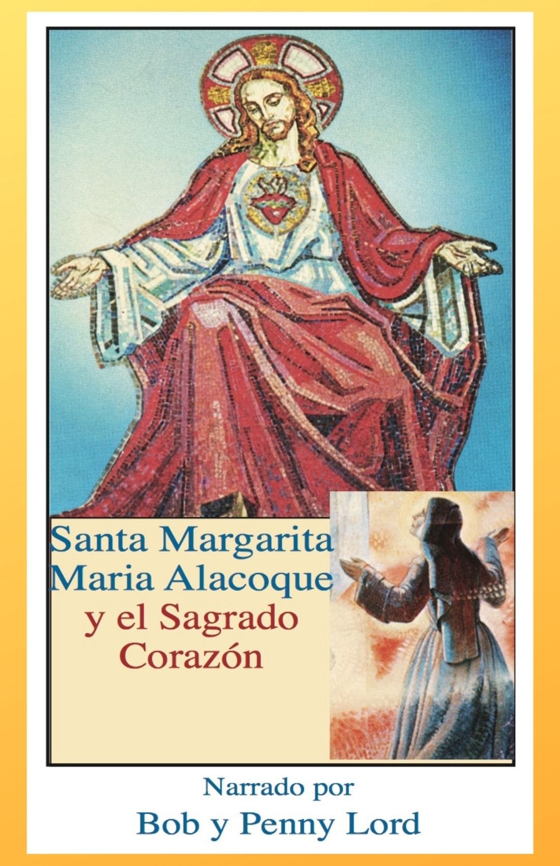 Espanol book titled "Santa Margarita María Alacoque y el Sagrado Corazón" by Bob and Penny Lord Ministry, featuring a religious cover image