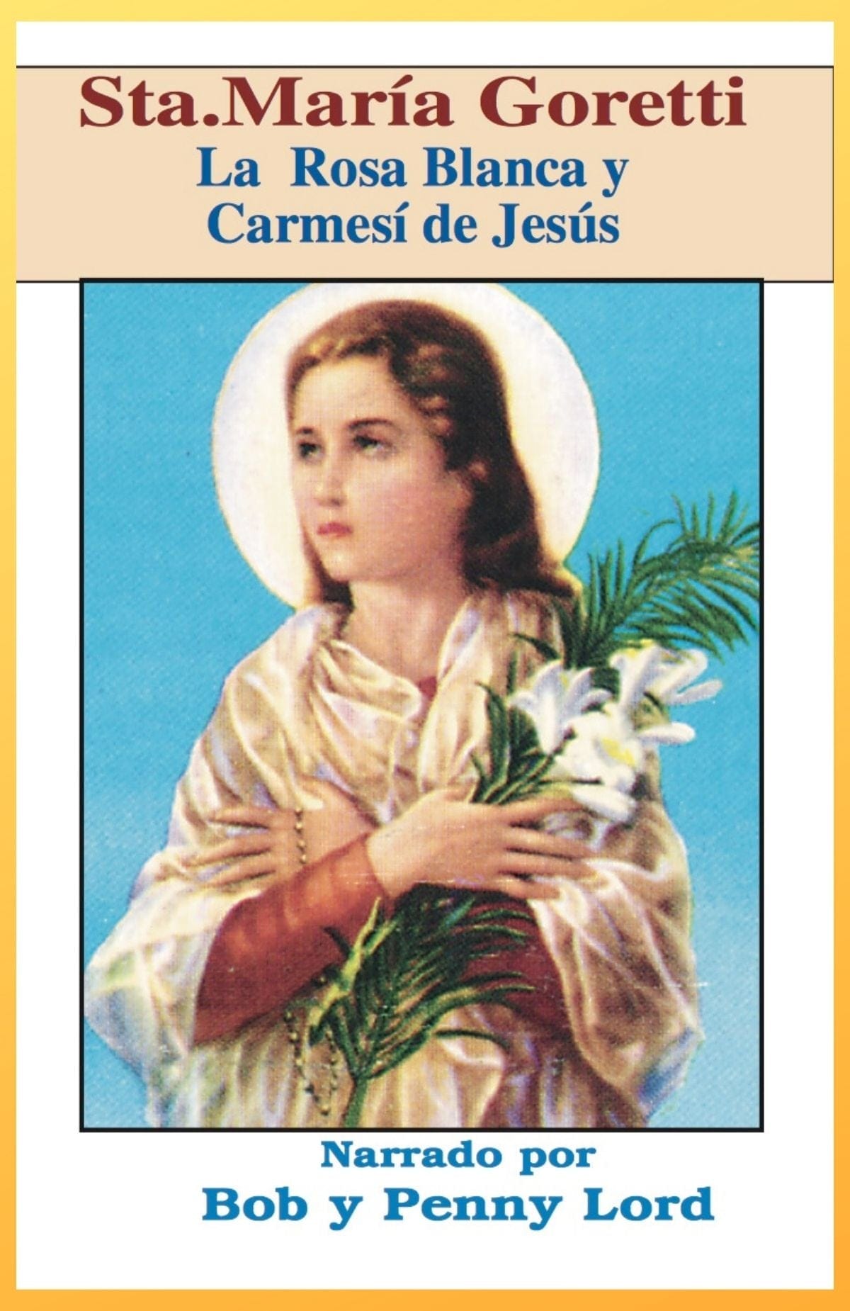 Espanol Santa Maria Goretti religious image by Bob and Penny Lord Ministry, depicting her in traditional attire.