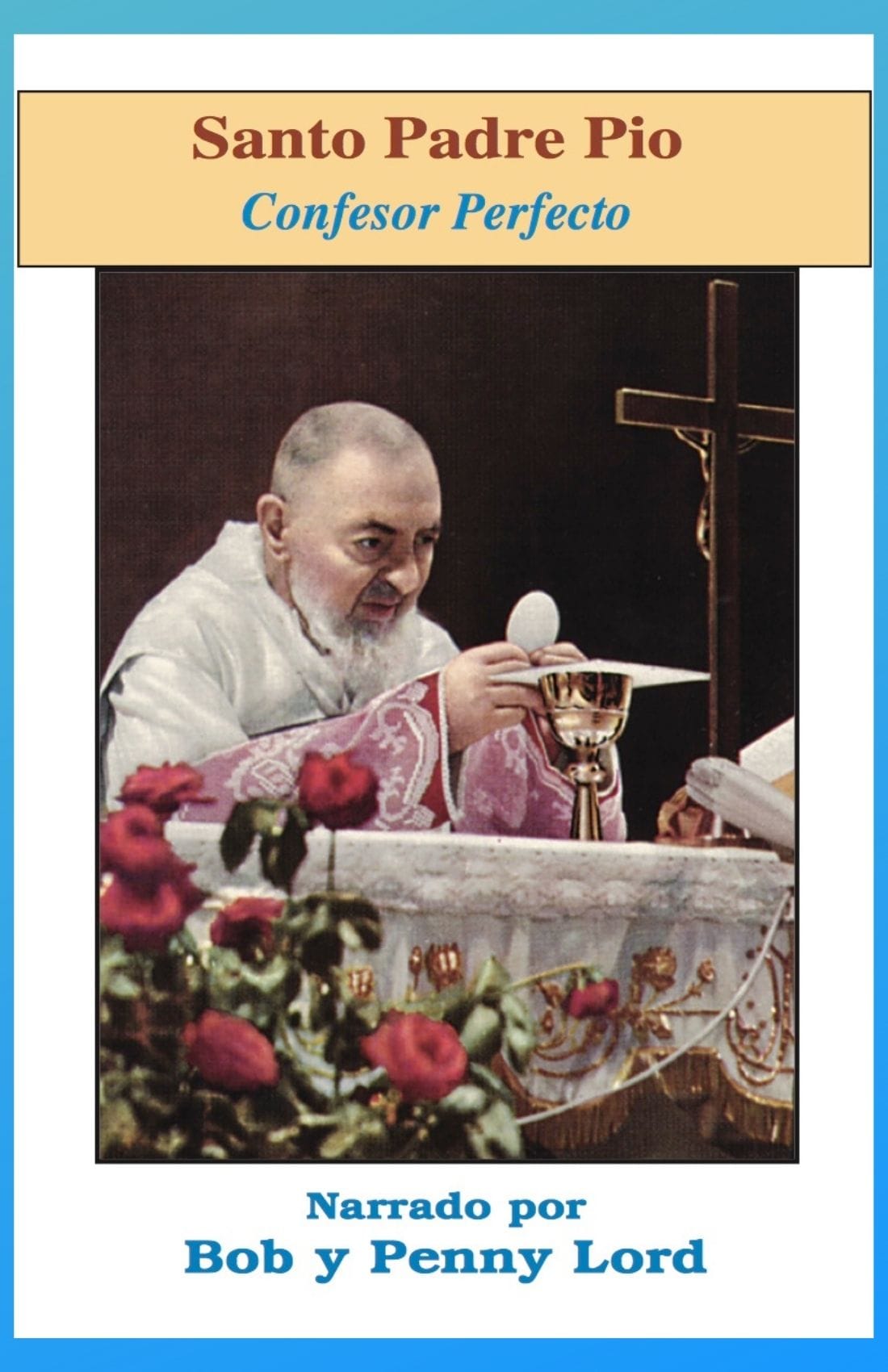 Espanol Santo Padre Pio DVD by Bob and Penny Lord Ministry showing a DVD cover with a religious image of Saint Pio.