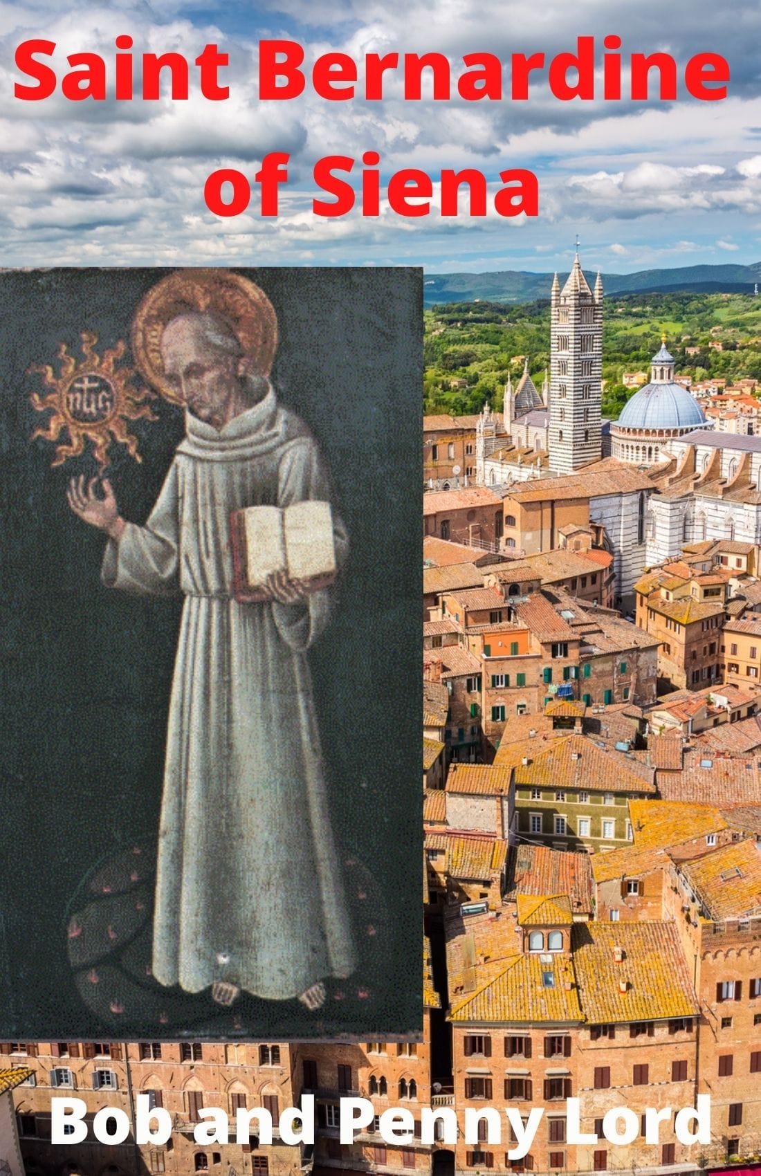 St. Bernardine Siena minibook by Bob and Penny Lord featuring religious reflections and saints, compact and easy to carry.