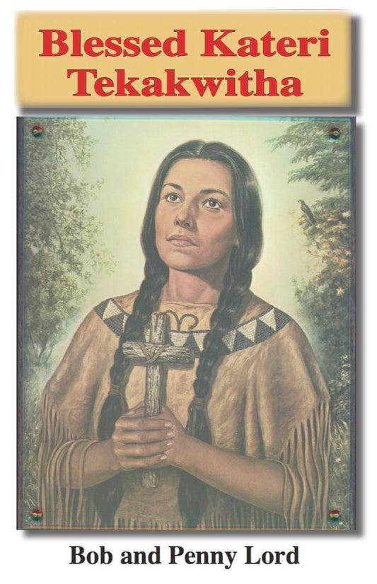 Mini St. Kateri Tekakwitha booklet by Bob and Penny Lord featuring religious illustrations and inspirational content.