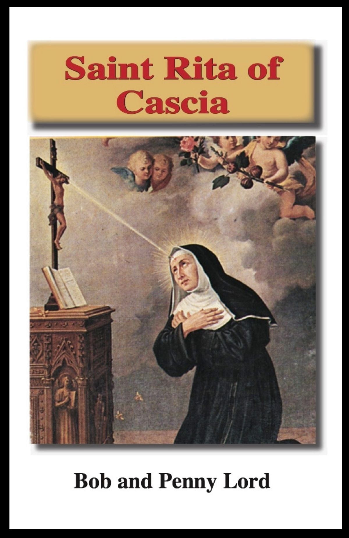 St. Rita printed minibook by Bob and Penny Lord, featuring a colorful cover and compact size for easy reading and prayer.