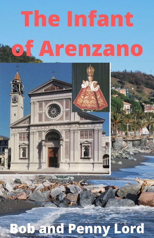 DVD of The Infant of Arenzano by Bob and Penny Lord Ministry, featuring religious imagery and cover art.