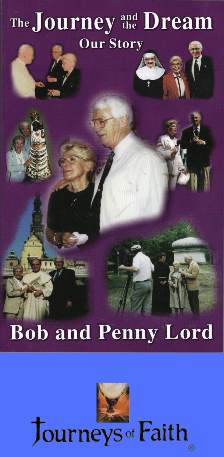 Cover image of "The Journey and the Dream," a biography book by Bob and Penny Lord, featuring their names and title on the cover.