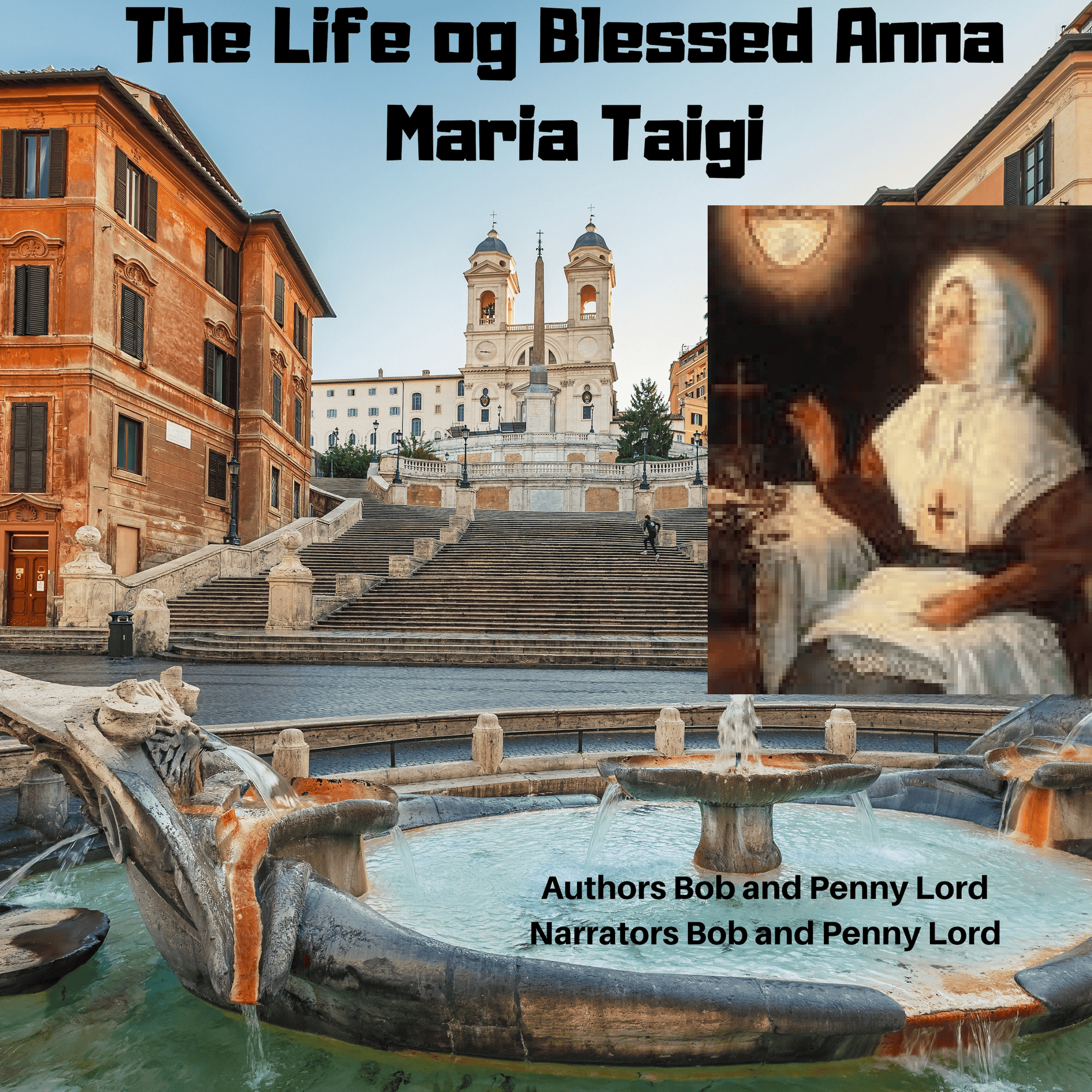 Audio CD of The Life of Blessed Anna Maria Taigi by Bob and Penny Lord Ministry, featuring cover art with religious imagery.