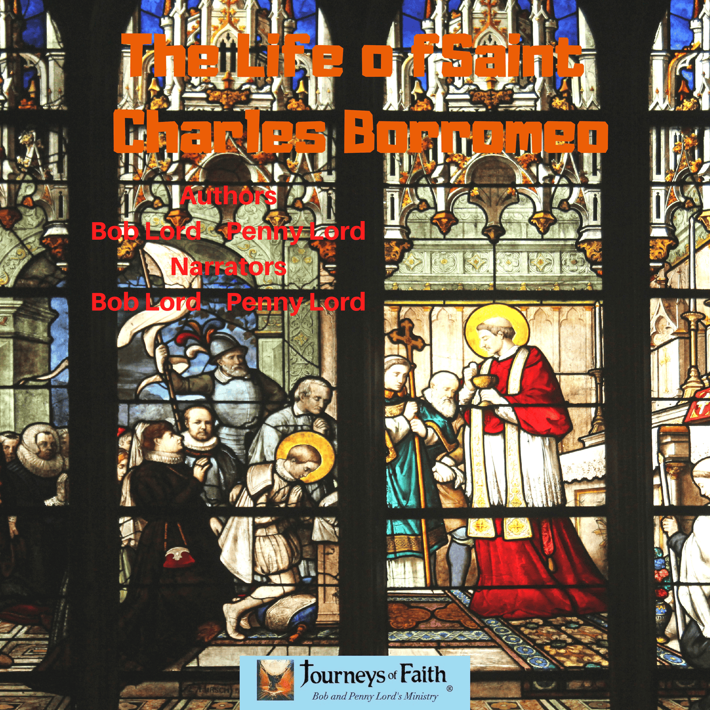 Audio CD titled "The Life of Saint Charles Borromeo" by Bob and Penny Lord Ministry, featuring cover art with religious imagery.
