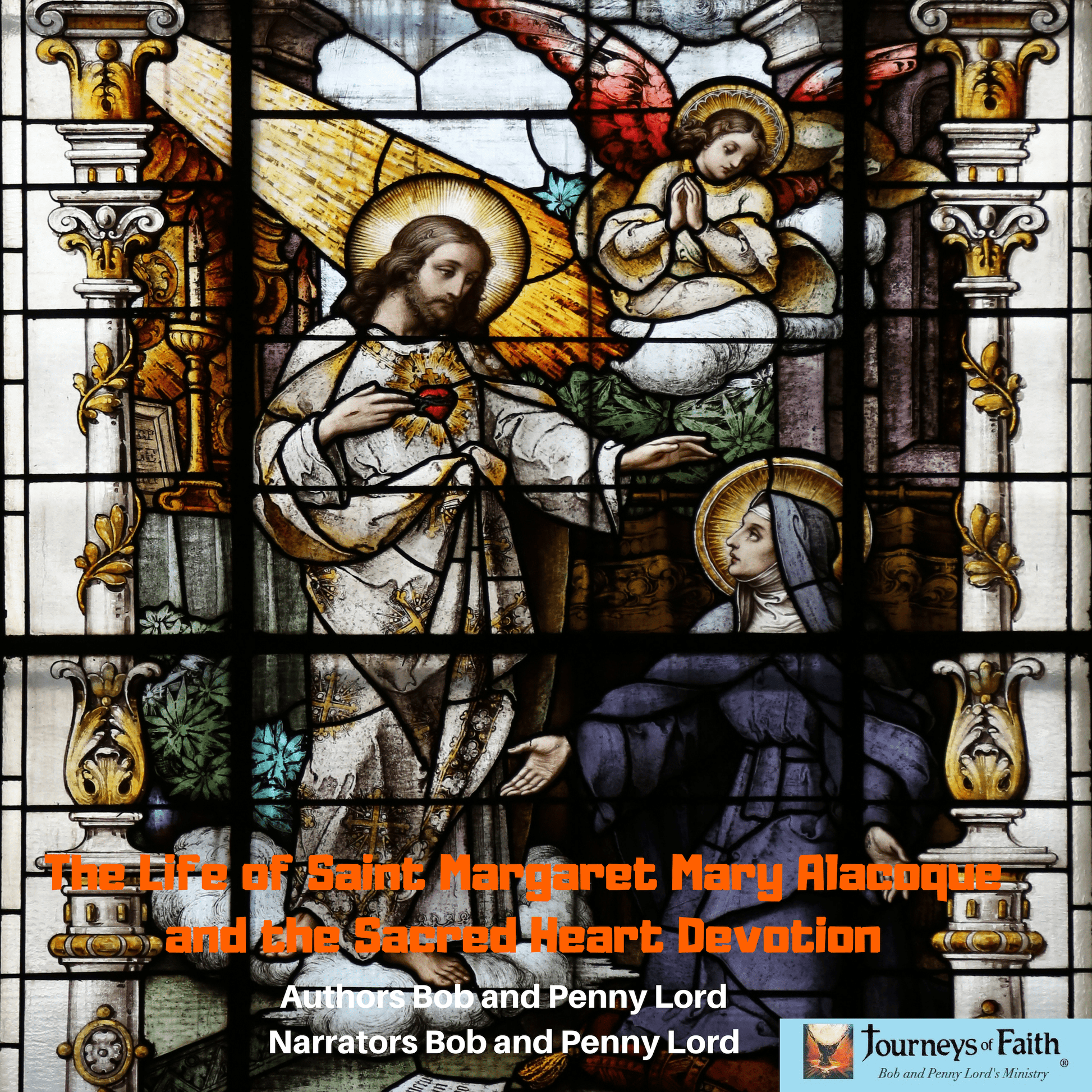 Audio CD of The Life of Saint Margaret Mary Alacoque and Sacred Heart Devotion by Bob and Penny Lord Ministry