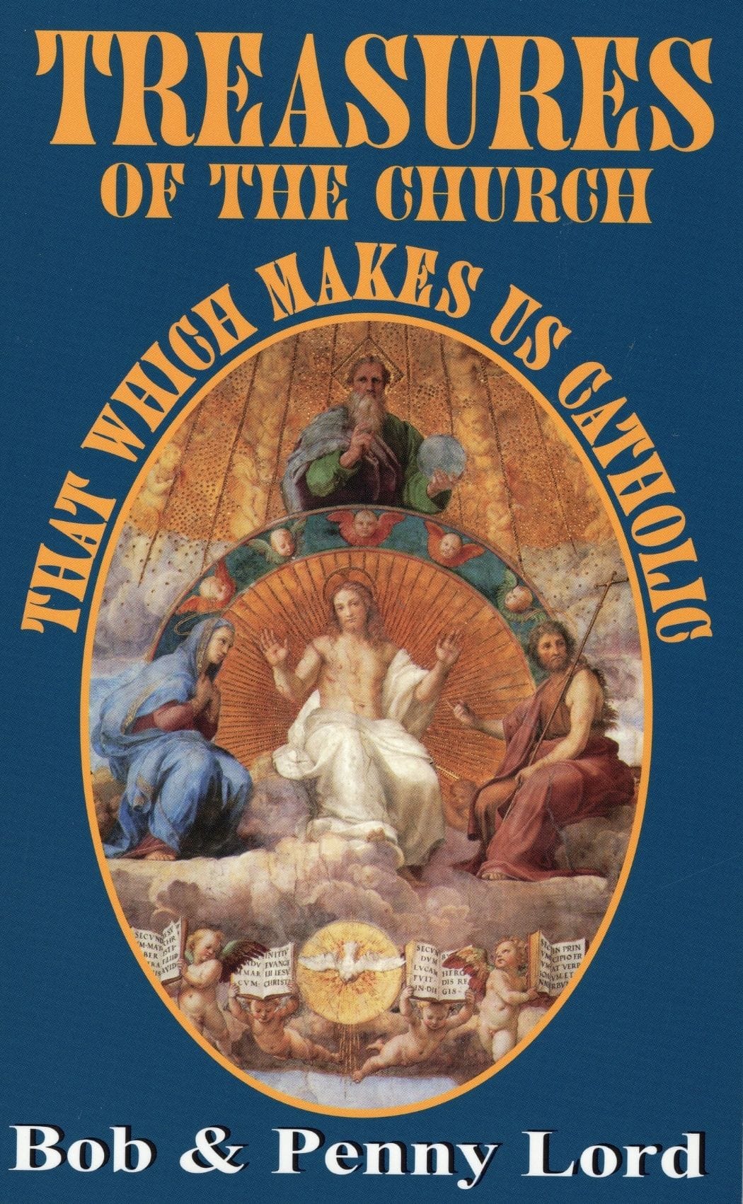 Open Treasures of the Church book by Bob and Penny Lord, showing pages with historical church images and religious illustrations.