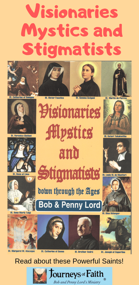 Cover image of the book "Visionaries, Mystics, and Stigmatists" by Bob and Penny Lord, featuring a classic design and religious imagery.