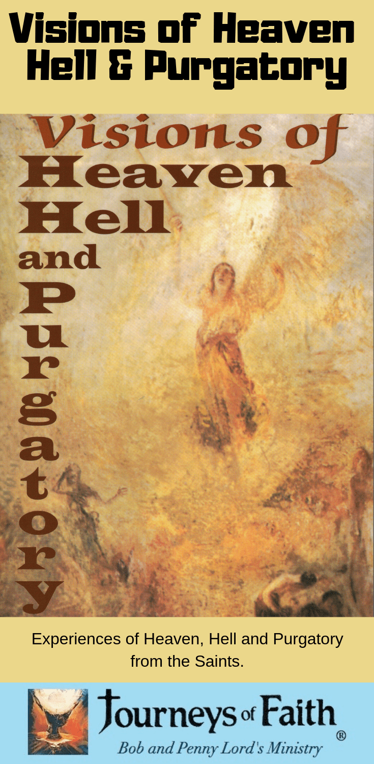 Cover image of "Visions of Heaven Hell and Purgatory" book by Bob and Penny Lord, featuring spiritual artwork and titles.