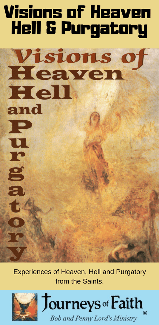 Cover image of "Visions of Heaven Hell and Purgatory" book by Bob and Penny Lord, featuring spiritual artwork and titles.